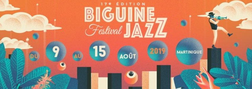 Biguine Jazz Festival 2019 : 17 éme édition