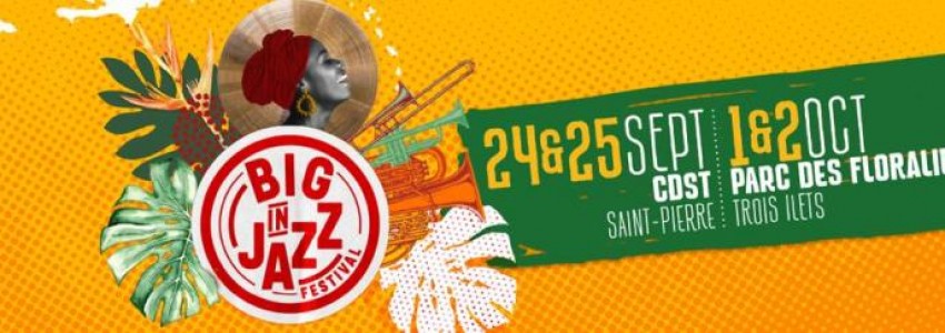 Le Big In Jazz Festival 2022 : le retour. !