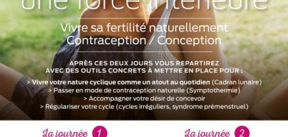 Cycle de femmes, une force intérieure-Vivre sa fertilité naturellement contraception/conception