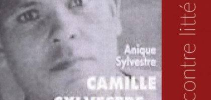 Camille Sylvestre : contre l'oubli